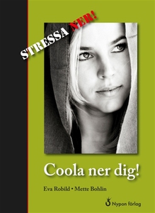 Coola ner dig! (e-bok) av Eva Robild, Mette Boh
