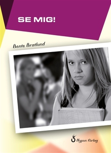 Se mig (e-bok) av Bente Bratlund
