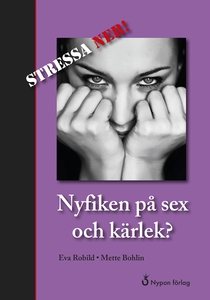 Nyfiken på sex och kärlek (e-bok) av Eva Robild