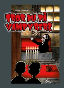 Tror du på vampyrer? (e-bok) av Daniel Zimakoff