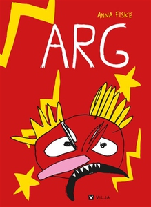 Arg (e-bok) av Anna Fiske