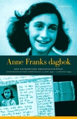 Anne Franks dagbok - Anteckningar från gömstället 12 juni 1942- 1 augusti