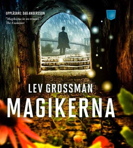 Magikerna (ljudbok) av Lev Grossman
