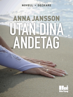 Utan dina andetag (e-bok) av Anna Jansson