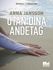 Utan dina andetag (e-bok) av Anna Jansson