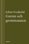 Gurun och grottmannen: Bruno K. Öijer, Sven Delblanc och sjuttiotalets bokmarknad