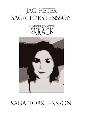 Jag heter Saga Torstensson (e-bok) av Saga Tors