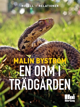 En orm i trädgården (e-bok) av Malin Byström