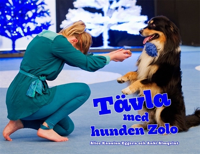 Tävla med hunden Zolo (ljudbok) av Alice Kassiu