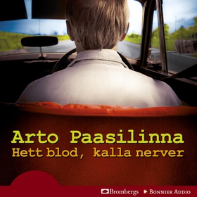 Hett blod, kalla nerver (ljudbok) av Arto Paasi