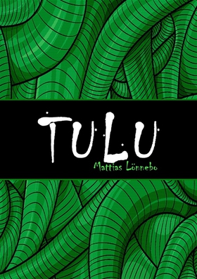 Tulu (e-bok) av Mattias Lönnebo