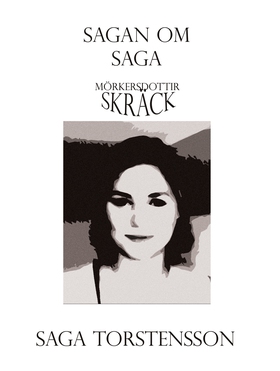 Sagan om Saga (e-bok) av Saga Torstensson