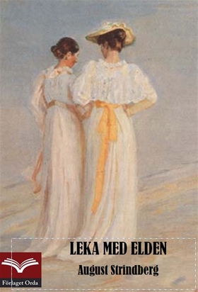 Leka med elden (e-bok) av August Strindberg