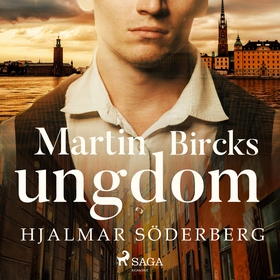 Martin Bircks ungdom (ljudbok) av Hjalmar Söder