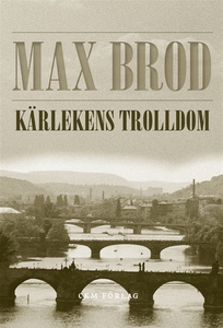 Kärlekens trolldom (e-bok) av Max Brod