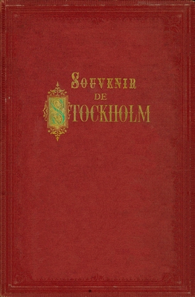 Souvenir de Stockholm : en Stockholmsskildring 