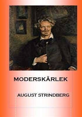 Moderskärlek (e-bok) av August Strindberg