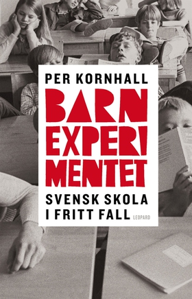 Barnexperimentet (e-bok) av Per Kornhall