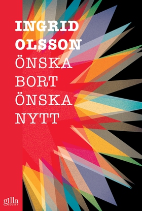 Önska bort, önska nytt (e-bok) av Ingrid Olsson