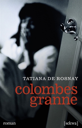 Colombes granne (e-bok) av Tatiana de Rosnay