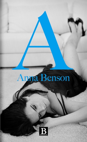 A (e-bok) av Anna Benson