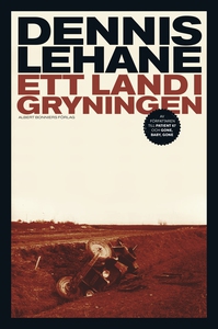 Ett land i gryningen (e-bok) av Dennis Lehane