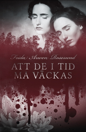 Att de i tid må väckas (e-bok) av Frida Arwen R