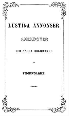 Lustiga annonser, anekdoter och andra rolighete