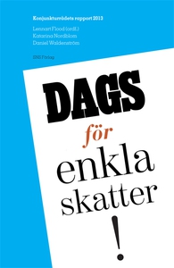 Konjunkturrådets rapport 2013. Dags för enkla s