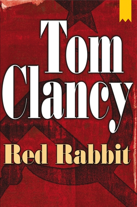 Red Rabbit (e-bok) av Tom Clancy