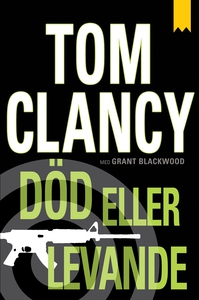 Död eller levande (e-bok) av Tom Clancy