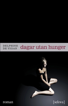 Dagar utan hunger (e-bok) av Delphine de Vigan