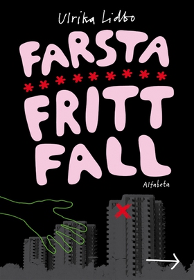 Farsta fritt fall (e-bok) av Ulrika Lidbo