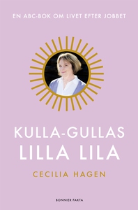 Kulla-Gullas lilla lila : En ABC-bok för livet