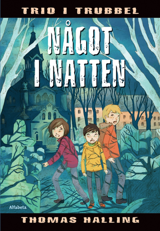 Något i natten : Trio i trubbel