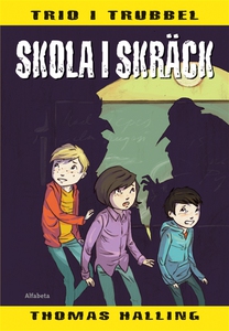Skola i skräck (e-bok) av Thomas Halling
