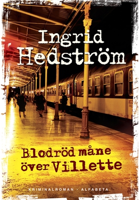 Blodröd måne över Villette (e-bok) av Ingrid He