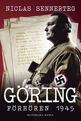 Göring : förhören 1945 (e-bok) av Niclas Senner