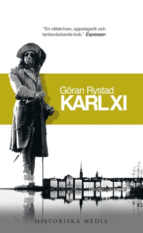 Karl XI : en biografi (e-bok) av Göran Rystad