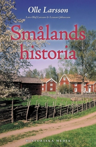 Smålands historia (e-bok) av Lars-Olof Larsson,