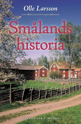 Smålands historia (e-bok) av Lars-Olof Larsson,