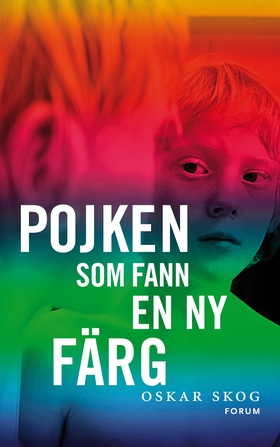 Pojken som fann en ny färg (e-bok) av Oskar Sko