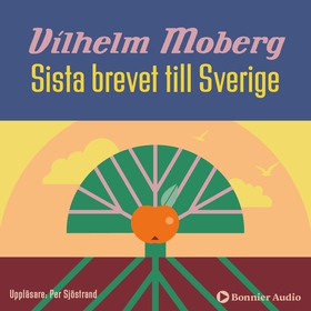 Sista brevet till Sverige (ljudbok) av Vilhelm