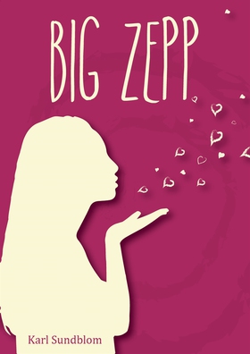 BIG ZEPP (e-bok) av Karl Sundblom