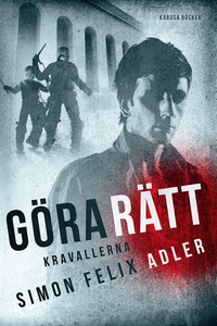 Göra rätt (e-bok) av Simon Felix Adler