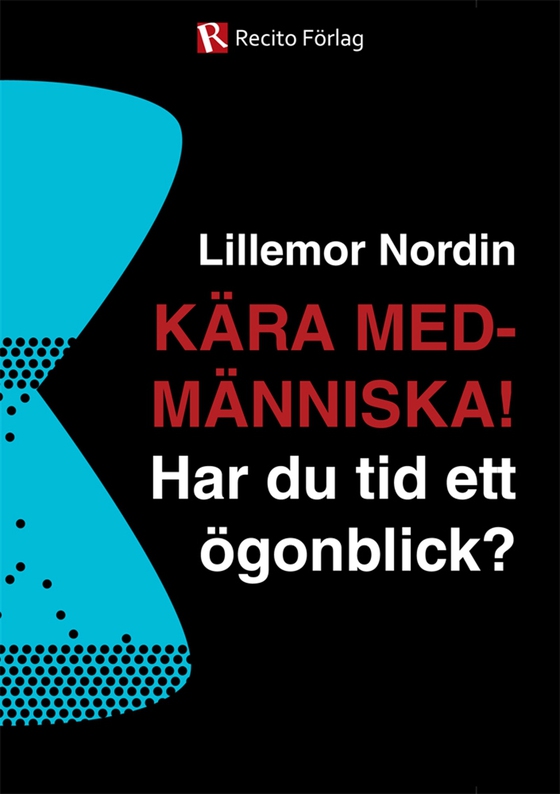 Kära medmänniska! Har du tid ett ögonblick?