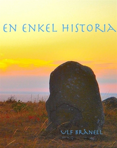 En enkel historia (e-bok) av Ulf Brånell