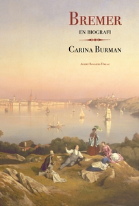 Bremer. En biografi (e-bok) av Carina Burman