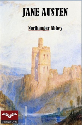 Northanger Abbey (e-bok) av Jane Austen