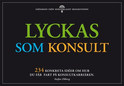 Lyckas som konsult (e-bok) av Stefan Ekberg